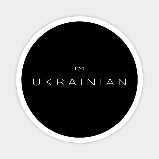 I am Ukrainian Magnet by Yasna